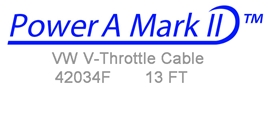 42034F VW V-Throttle Cable 13 Ft Length